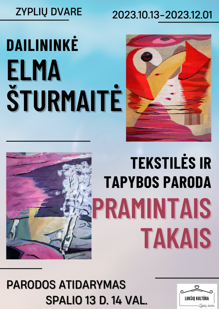 Elmos Šturmaitės tekstilės ir tapybos paroda „Pramintais (afiša)