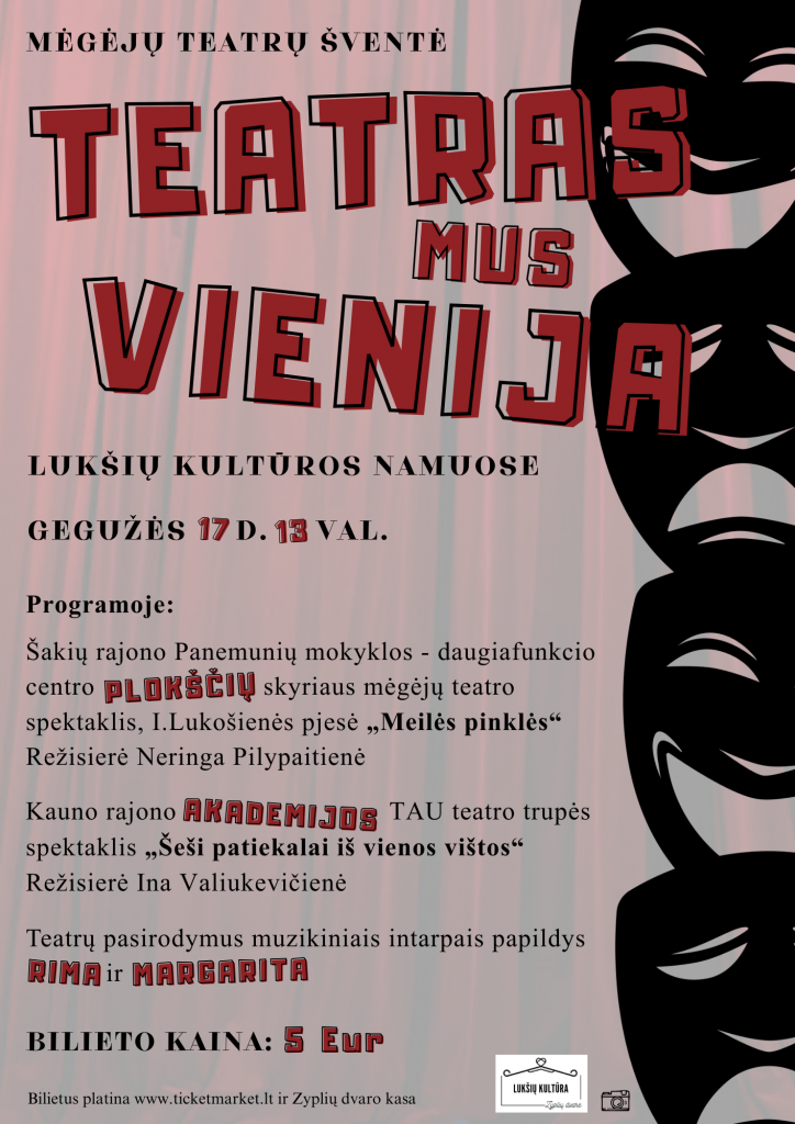 05-17. Lukšių padalinys. Teatrų šventė „Teatras mus vienija“ - naujas