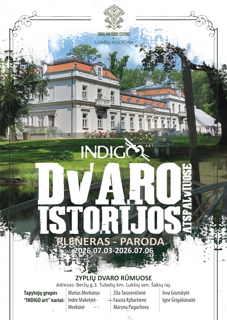 07-03. Lukšių padalinys. INDIGO PLENERAS